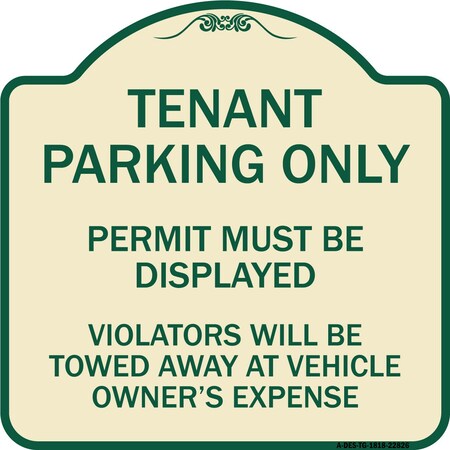 Signmission Tenant Parking Display Permit Violators Towed Owner Expense Alum Sign, 18" L, 18" H, TG-1818-22826 A-DES-TG-1818-22826